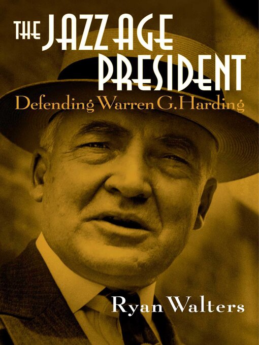 Title details for The Jazz Age President by Ryan S. Walters - Available